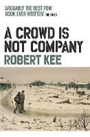A Crowd Is Not Company