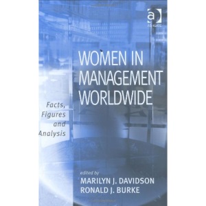 Women in Management Worldwide: Facts, Figures and Analysis