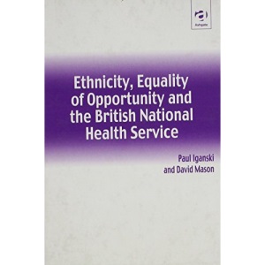 Ethnicity, Equality of Opportunity and the British National Health Service