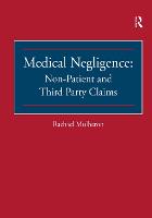 Medical Negligence: Non-Patient and Third Party Claims