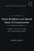 Tantric Buddhism and Altered States of Consciousness