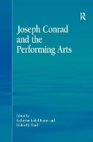 Joseph Conrad and the Performing Arts