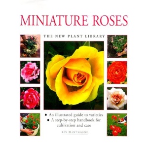 Miniature Roses (New Plant Library)