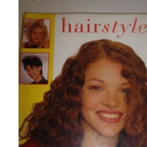 Hairstyles: All You Need to Know About Having Healthy, Great-looking Hair for All Occasions