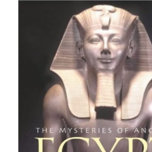 The Mysteries of Ancient Egypt
