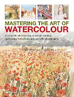 Mastering the Art of Watercolour