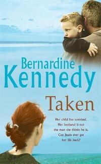 Taken: A heartrending novel of the bond between mother and son