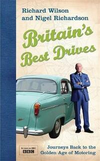 Britain's Best Drives: Journeys Back to the Golden Age of Motoring (The Hungry Student)