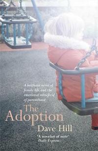 The Adoption: A deeply perceptive novel that will move you to tears