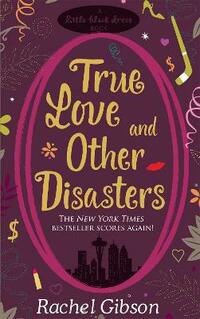 True Love and Other Disasters