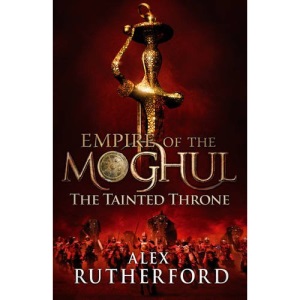The Tainted Throne (Empire of the Moghul)