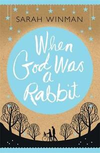 When God Was a Rabbit