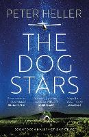 The Dog Stars: The hope-filled story of a world changed by global catastrophe