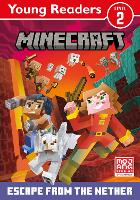 Minecraft Young Readers: Escape from the Nether!