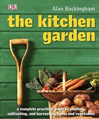 The Kitchen Garden: Month by Month
