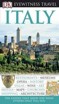 Eyewitness Italy (DK Eyewitness Travel Guides)
