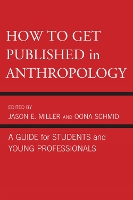 How to Get Published in Anthropology