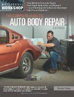 The Complete Guide to Auto Body Repair, 2nd Edition