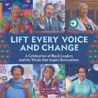 Lift Every Voice and Change: A Sound Book