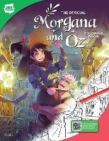 The Official Morgana and Oz Coloring Book