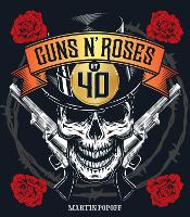 Guns N' Roses at 40