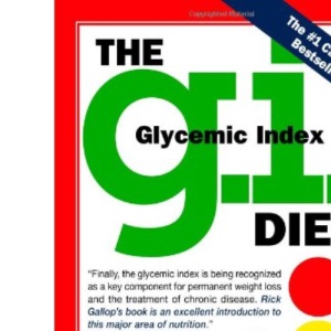 The G.I. Diet: The Easy Healthy Way to Permanent Weight Loss