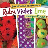 Ruby Violet Lime Looking at Colors