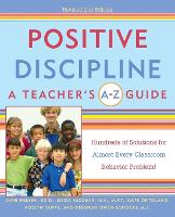 Positive Discipline: A Teacher's A-Z Guide