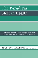 The Paradigm Shift in Health