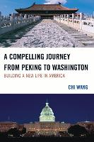 A Compelling Journey from Peking to Washington