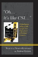 "Oh, it's like CSI…"