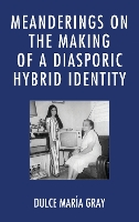 Meanderings on the Making of a Diasporic Hybrid Identity