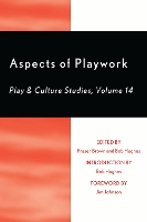 Aspects of Playwork: Play and Culture Studies
