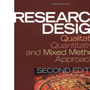 Research Design: Qualitative, Quantitative, and Mixed Methods Approaches