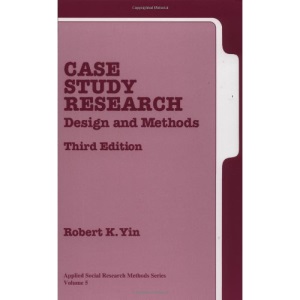 Case Study Research: Design and Methods: (Applied Social Research Methods, Volume 5): 005