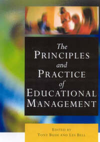 The Principles and Practice of Educational Management (Centre for Educational Leadership & Management)