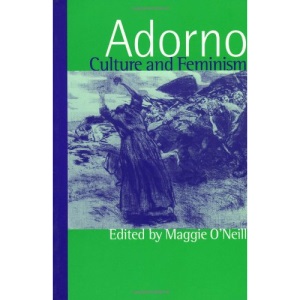 Adorno, Culture and Feminism