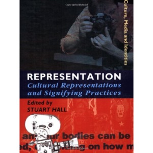 Representation: Cultural Representations and Signifying Practices: v. 2 (Culture, Media and Identities series)