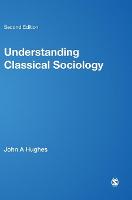 Understanding Classical Sociology
