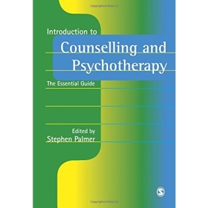 Introduction to Counselling and Psychotherapy: The Essential Guide