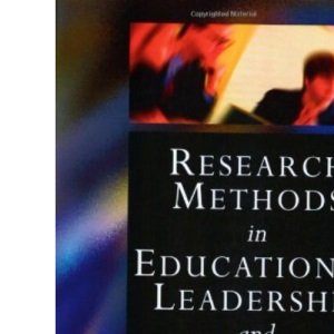Research Methods in Educational Leadership and Management (Centre for Educational Leadership and Management)