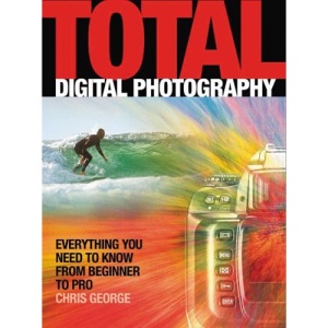 Total Digital Photography