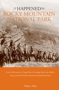 It Happened in Rocky Mountain National Park