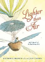 Lighter than Air: Sophie Blanchard, the First Woman Pilot