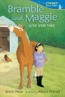 Bramble and Maggie: Give and Take