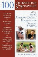 100 Questions  &  Answers About Adult ADHD