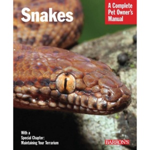 Snakes: 2nd Edition: Complete Pet Owner's Manual (Barron's Complete Pet Owner's Manuals)