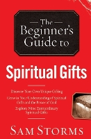 The Beginner`s Guide to Spiritual Gifts
