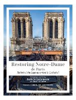 Restoring Notre-Dame de Paris