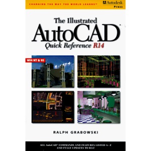 Illustrated AutoCAD Quick Reference: Release 14